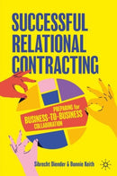 Successful Relational Contracting : Preparing for Business-to-Business Collaboration-9783031917318