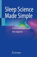 Sleep Science Made Simple : A Clear and Concise Guide-9783031920592