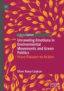 Unraveling Emotions in Environmental Movements and Green Politics : From Passion to Action-9783031920844