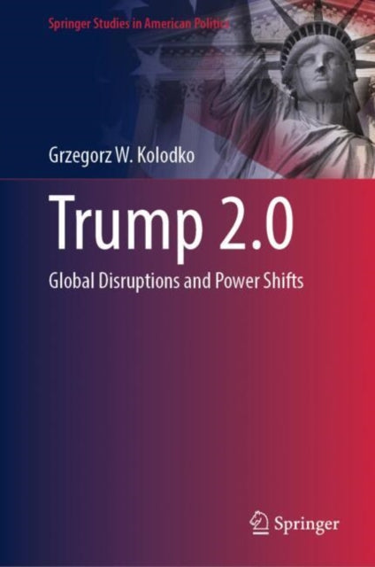Trump 2.0 : Global Disruptions and Power Shifts-9783031946837