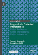 Pragmatics in Contested Interpretation : Varied Audiences, Varied Implicatures, Varied Inferences-9783031953446
