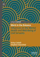Work in the Balance : Influences on the Mental Health and Well-Being of Civil Servants-9783031965814
