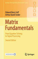 Matrix Fundamentals : From Equation Solving to Signal Processing-9783031972218