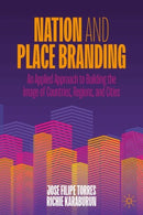 Nation and Place Branding : An Applied Approach to Building the Image of Countries, Regions, and Cities-9783031973277