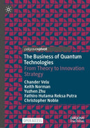 The Business of Quantum Technologies : From Theory to Innovation Strategy-9783031998072