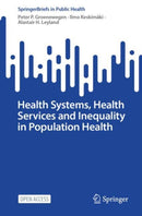 Health Systems, Health Services and Inequality in Population Health-9783032025647
