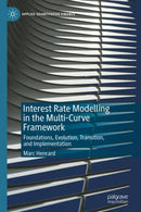Interest Rate Modelling in the Multi-Curve Framework