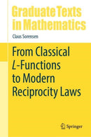 From Classical L-Functions to Modern Reciprocity Laws-9783032030344