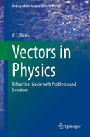 Vectors in Physics : A Practical Guide with Problems and Solutions-9783032033567
