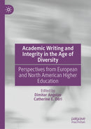 Academic Writing and Integrity in the Age of Diversity : Perspectives from European and North American Higher Education-9783032056917