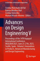Advances on Design Engineering V : Proceedings of the 34th Ingegraf International Conference, INGEGRAF2025, June 25-27th, 2025, Seville, Spain-Volume I: Innovations in Products, Advanced Manufacturing-9783032070579
