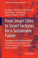 From Smart Cities to Smart Factories for a Sustainable Future : Proceedings of the 3rd International Conference on "From Smart Cities to Smart Factories for a Sustainable Future" (SCFF25)-9783032077202