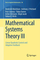 Mathematical Systems Theory III : Linear Quadratic Control and Adaptive Feedback-9783032084002