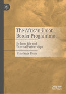 The African Union Border Programme : Its Inner Life and External Partnerships-9783032086921