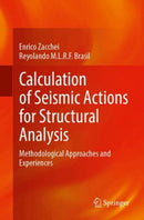 Calculation of Seismic Actions for Structural Analysis : Methodological Approaches and Experiences-9783032088833