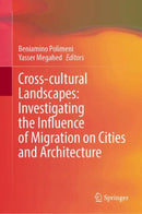 Cross-Cultural Landscapes: Investigating the Influence of Migration on Cities and Architecture-9783032090140
