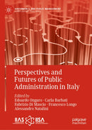 Perspectives and Futures of Public Administration in Italy-9783032117434