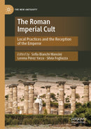 The Roman Imperial Cult