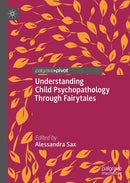 Understanding Child Psychopathology Through Fairytales