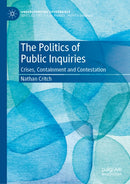 The Politics of Public Inquiries : Crises, Containment and Contestation-9783032141255