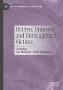 Hidden, Unheard and Unrecognized Victims