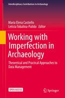 Working with Imperfection in Archaeology
