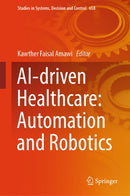 AI-Driven Healthcare: Automation and Robotics-9783032157386