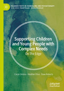 Supporting Children and Young People with Complex Needs-9783032166982