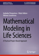 Mathematical Modeling in Life Sciences : A Practical Project-Based Approach-9783032174857
