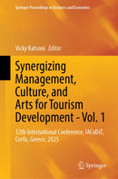 Synergizing Management, Culture, and Arts for Tourism Development - Vol. 1