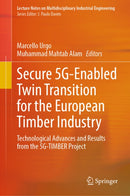 Secure 5G-Enabled Twin Transition for the European Timber Industry