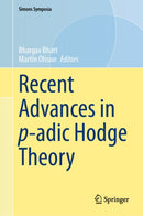 Recent Advances in p-adic Hodge Theory