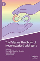 The Palgrave Handbook of Neuroinclusive Social Work