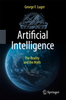 Artificial Intelligence: The Reality and the Myth