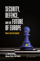 Security, Defence, and the Future of Europe