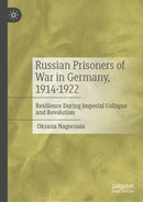 Russian Prisoners of War in Germany, 1914-1922