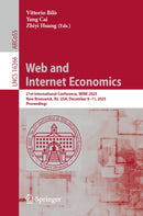 Web and Internet Economics : 21st International Conference, WINE 2025, New Brunswick, NJ, USA, December 8-11, 2025, Proceedings-9783032186591