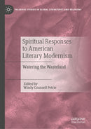 Spiritual Responses to American Literary Modernism