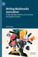 Writing Multimedia Journalism