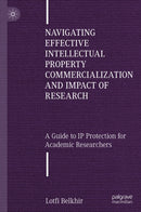 Navigating Effective Intellectual Property Commercialization and Impact of Research