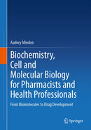 Biochemistry, Cell and Molecular Biology for Pharmacists and Health Professionals