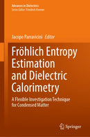 Frohlich Entropy Estimation and Dielectric Calorimetry