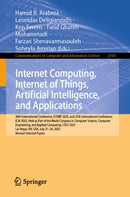 Internet Computing, Internet of Things, Artificial Intelligence, and Applications
