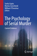 The Psychology of Serial Murder