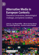 Alternative Media in European Contexts