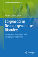 Epigenetics in Neurodegenerative Disorders