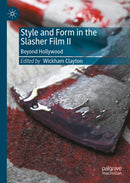Style and Form in the Slasher Film II