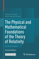 The Physical and Mathematical Foundations of the Theory of Relativity