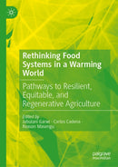 Rethinking Food Systems in a Warming World