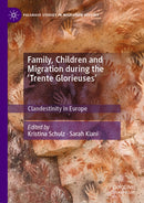 Family, Children and Migration during the 'Trente Glorieuses'